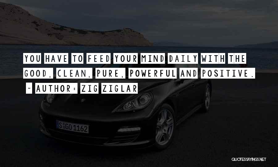 Positive Powerful Quotes By Zig Ziglar Positive Powerful Quotes By Zig Ziglar