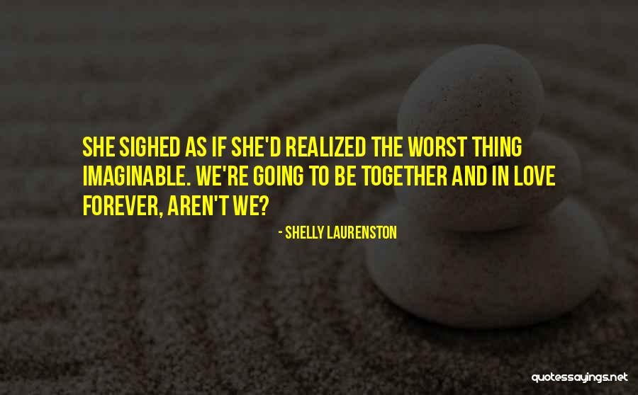 Positive Psy Quotes By Shelly Laurenston Positive Psy Quotes By Shelly Laurenston