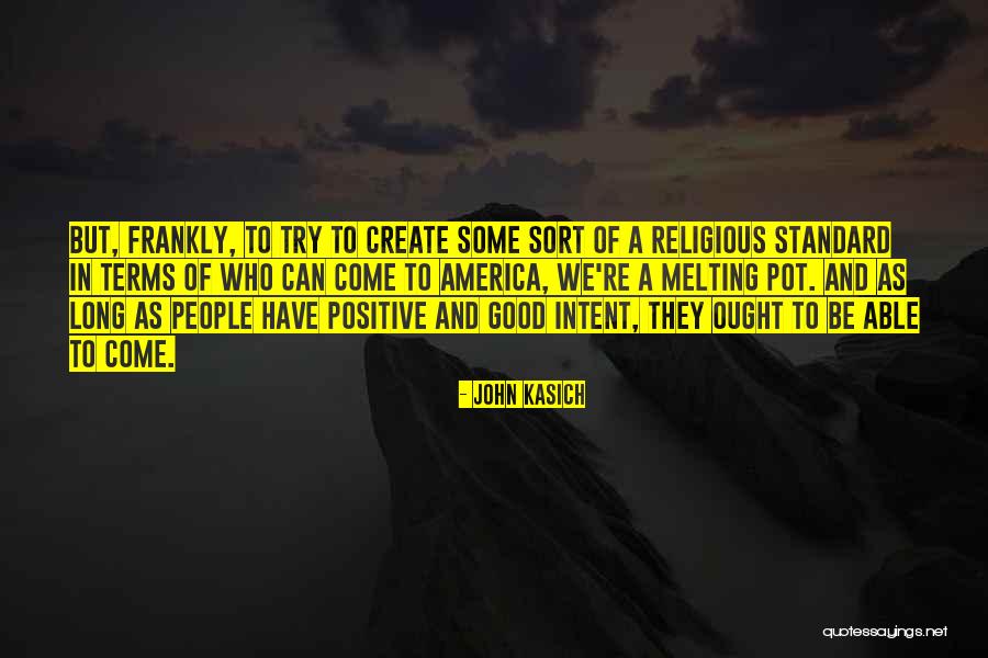 Positive Religious Quotes By John Kasich Positive Religious Quotes By John Kasich