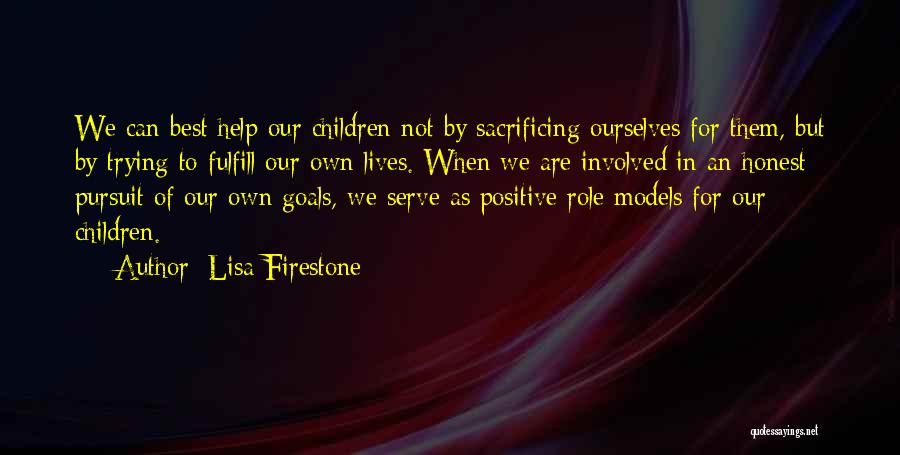 Positive Role Models Quotes By Lisa Firestone