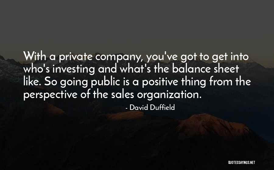 Positive Sales Quotes By David Duffield