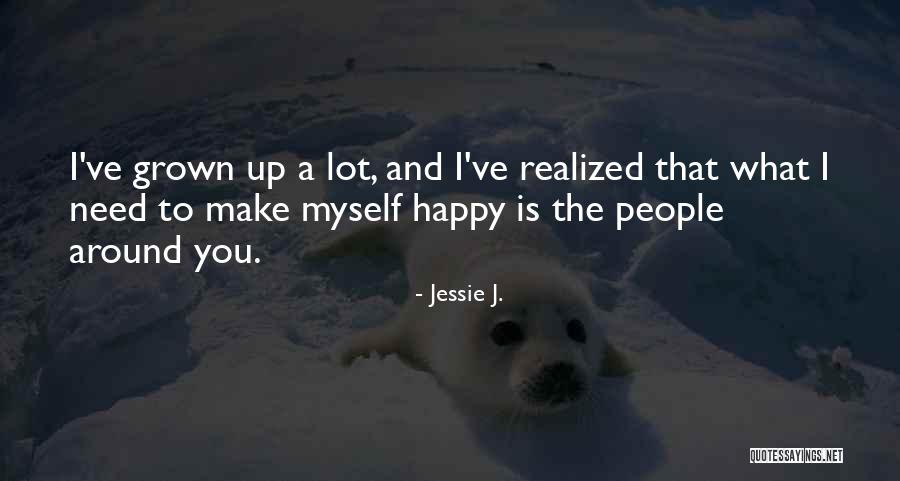 Positive Saturday Quotes By Jessie J. Positive Saturday Quotes By Jessie J.