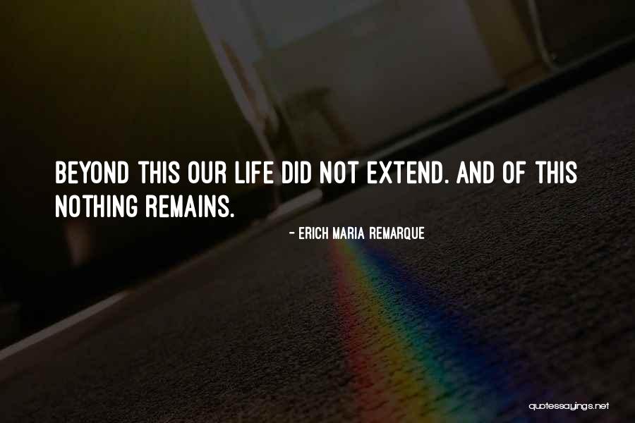 Positive Scripting Quotes By Erich Maria Remarque