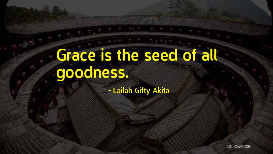 Positive Seed Quotes By Lailah Gifty Akita Positive Seed Quotes By Lailah Gifty Akita