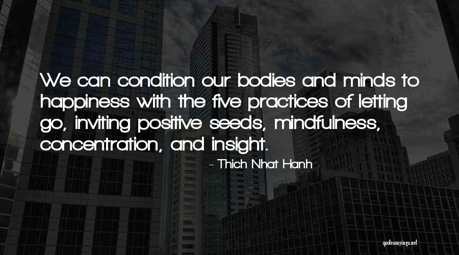 Positive Seeds Quotes By Thich Nhat Hanh Positive Seeds Quotes By Thich Nhat Hanh