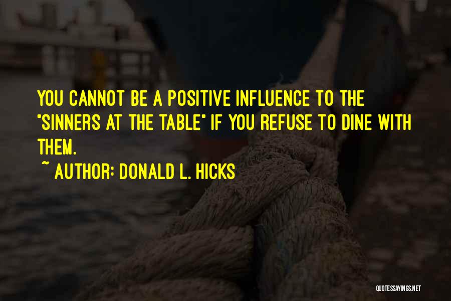 Positive Self Acceptance Quotes By Donald L. Hicks