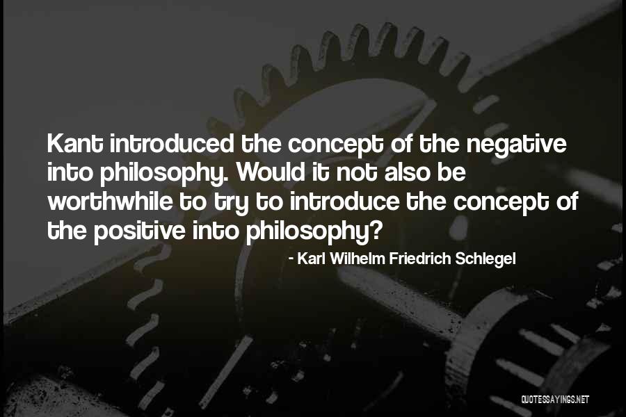 Positive Self Concept Quotes By Karl Wilhelm Friedrich Schlegel