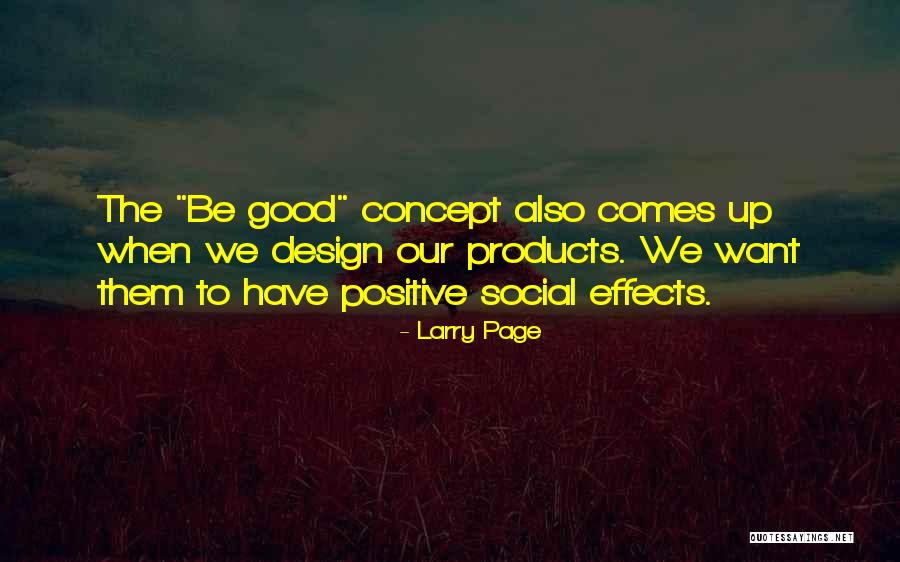 Positive Self Concept Quotes By Larry Page Positive Self Concept Quotes By Larry Page