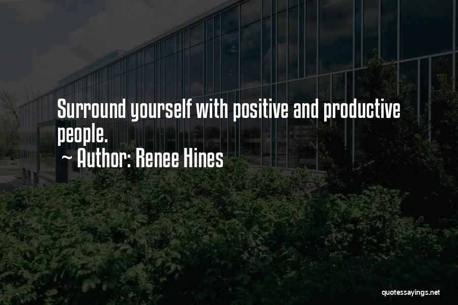 Positive Self Help Quotes By Renee Hines