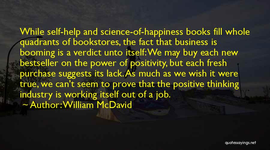 Positive Self Help Quotes By William McDavid