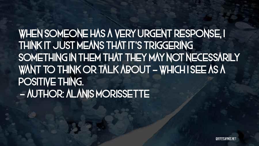 Positive Self Talk Quotes By Alanis Morissette