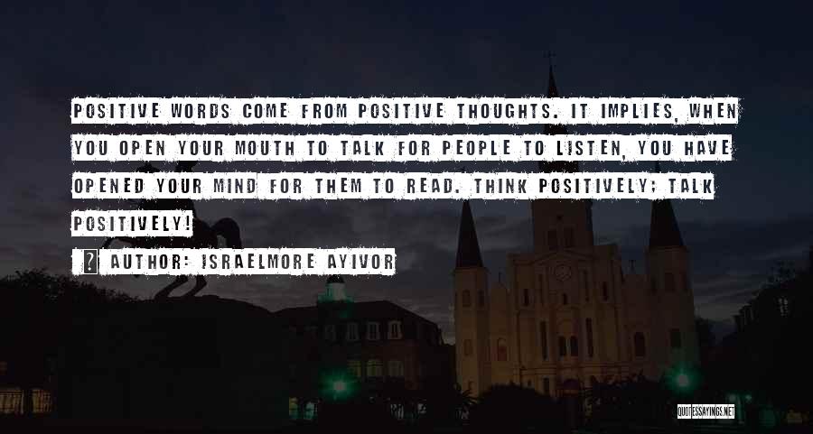 Positive Self Talk Quotes By Israelmore Ayivor