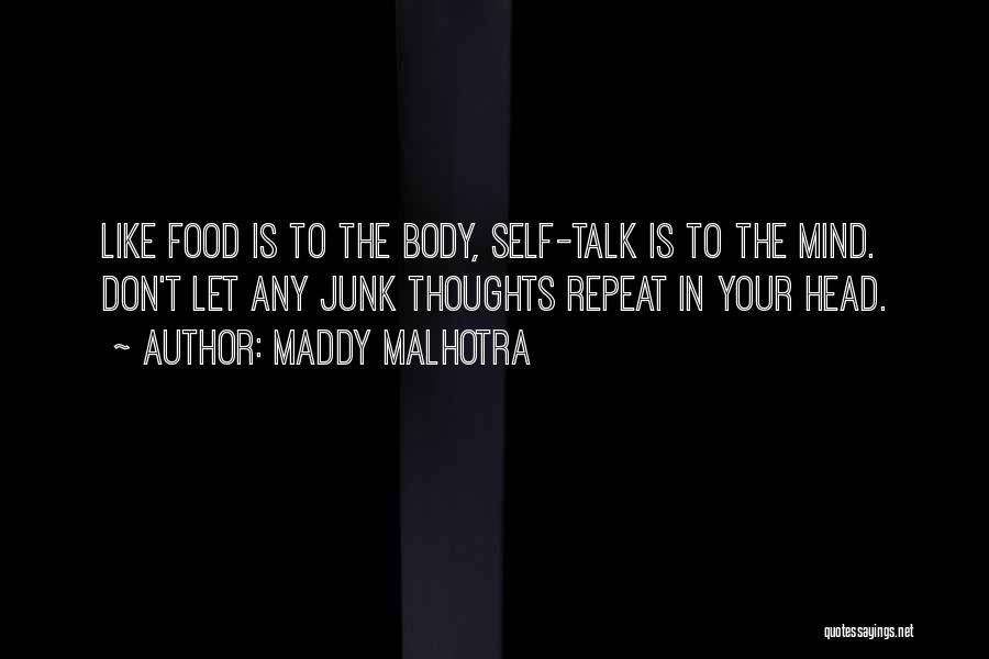 Positive Self Talk Quotes By Maddy Malhotra