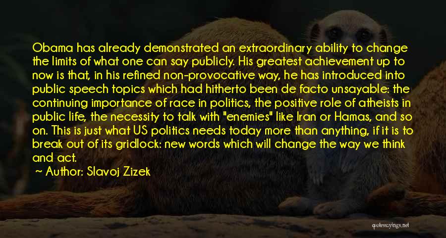 Positive Self Talk Quotes By Slavoj Zizek