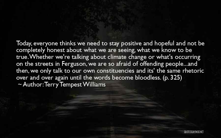 Positive Self Talk Quotes By Terry Tempest Williams