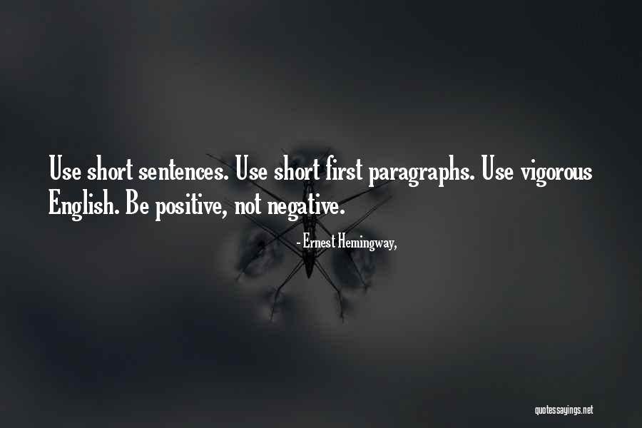 Positive Short Quotes By Ernest Hemingway, Positive Short Quotes By Ernest Hemingway,