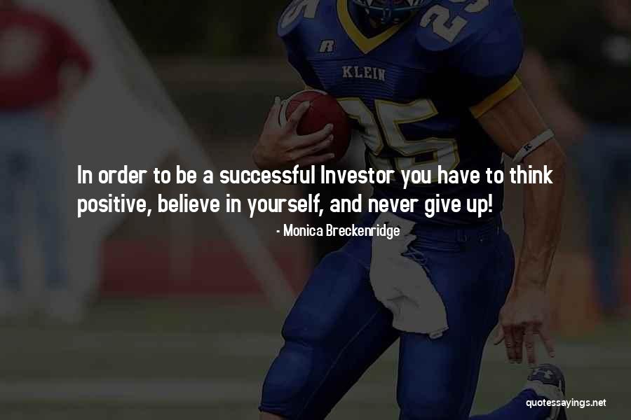 Positive Short Quotes By Monica Breckenridge Positive Short Quotes By Monica Breckenridge
