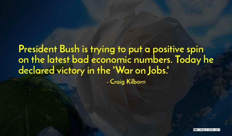 Positive Spin Quotes By Craig Kilborn Positive Spin Quotes By Craig Kilborn