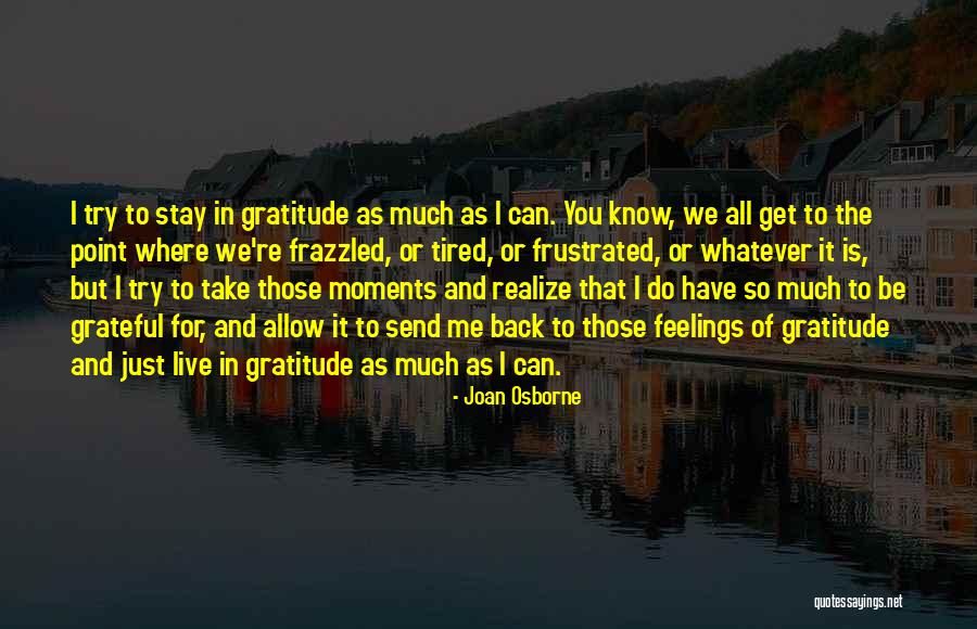 Positive Step Family Quotes By Joan Osborne Positive Step Family Quotes By Joan Osborne