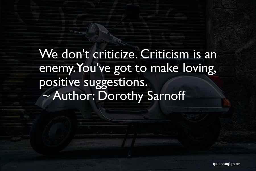Positive Suggestions Quotes By Dorothy Sarnoff