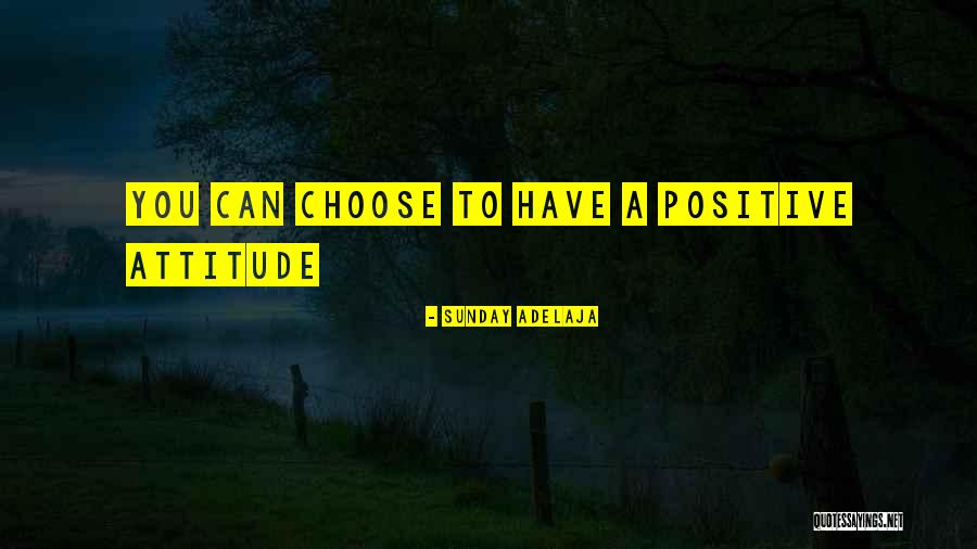 Positive Sunday Quotes By Sunday Adelaja Positive Sunday Quotes By Sunday Adelaja
