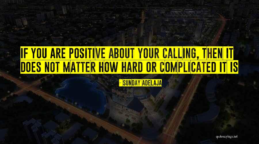Positive Sunday Quotes By Sunday Adelaja Positive Sunday Quotes By Sunday Adelaja