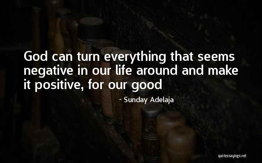 Positive Sunday Quotes By Sunday Adelaja Positive Sunday Quotes By Sunday Adelaja