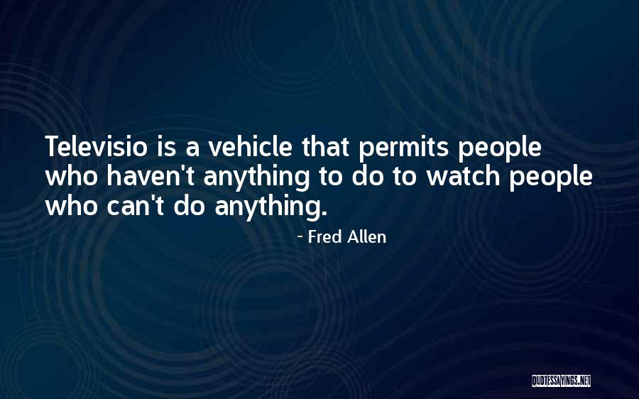 Positive Sunrise Upbeat Quotes By Fred Allen
