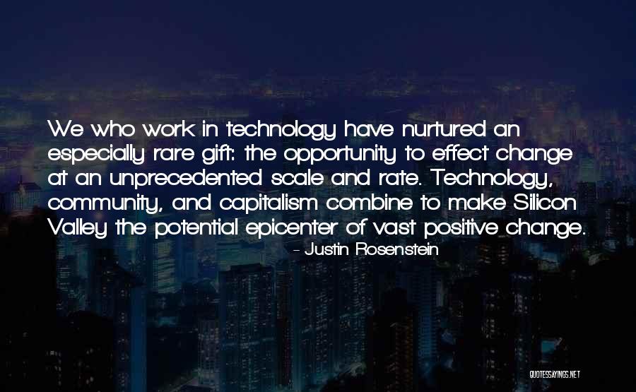 Positive Technology Quotes By Justin Rosenstein Positive Technology Quotes By Justin Rosenstein