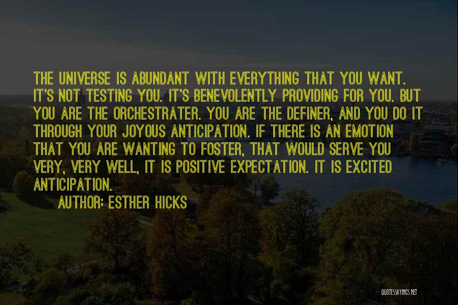 Positive Testing Quotes By Esther Hicks