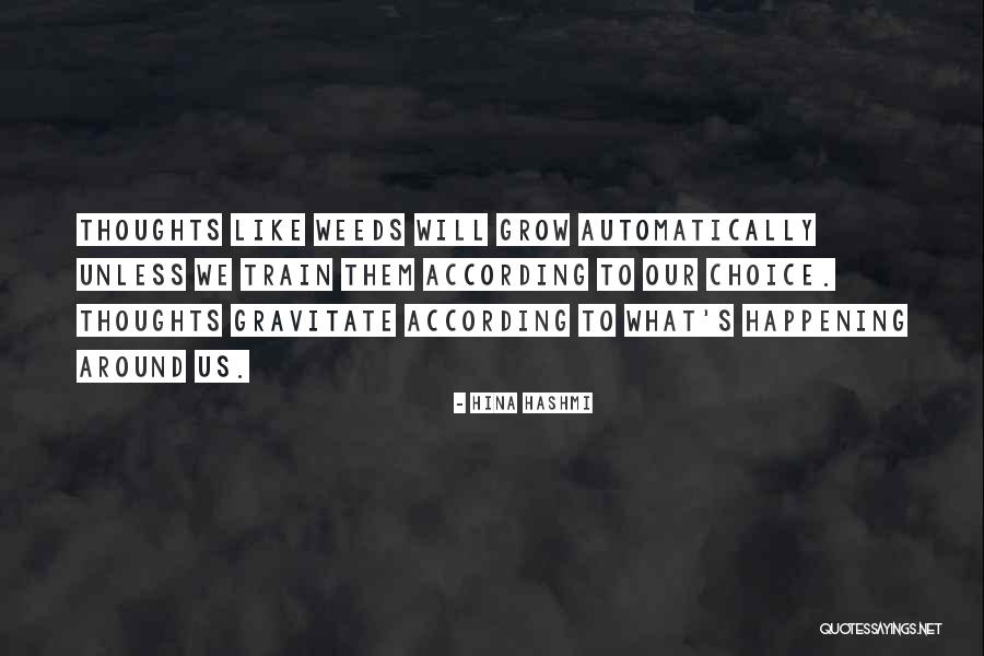 Positive Things Are Happening Quotes By Hina Hashmi Positive Things Are Happening Quotes By Hina Hashmi