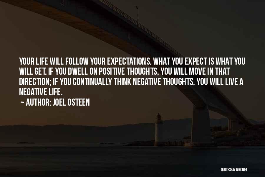 Positive Think Quotes By Joel Osteen
