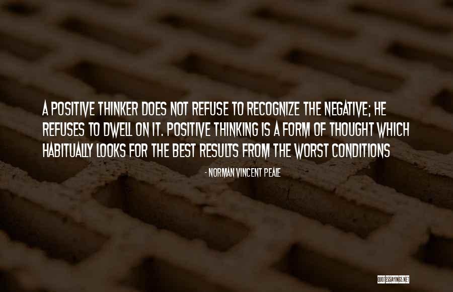 Positive Thinker Quotes By Norman Vincent Peale Positive Thinker Quotes By Norman Vincent Peale