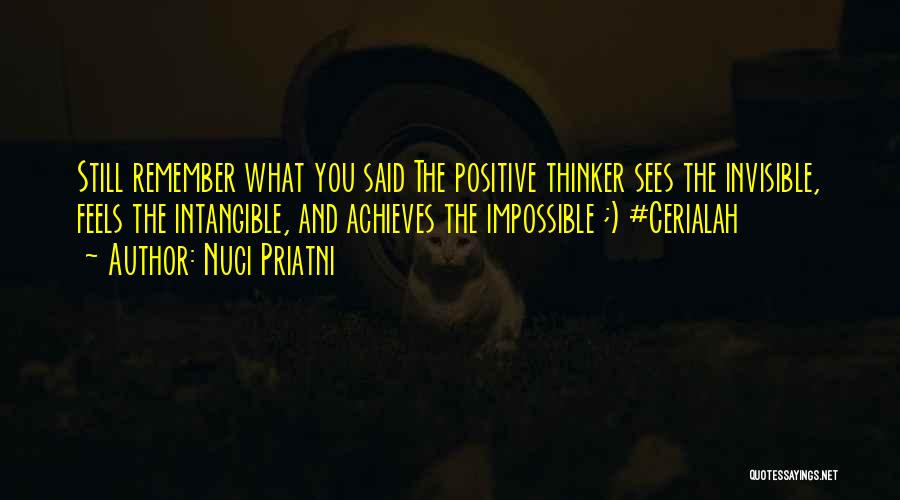 Positive Thinker Quotes By Nuci Priatni