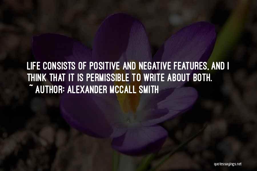 Positive Thinking About Life Quotes By Alexander McCall Smith