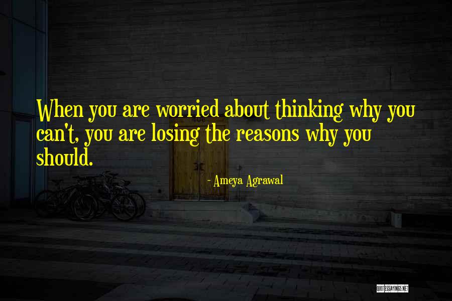 Positive Thinking About Life Quotes By Ameya Agrawal