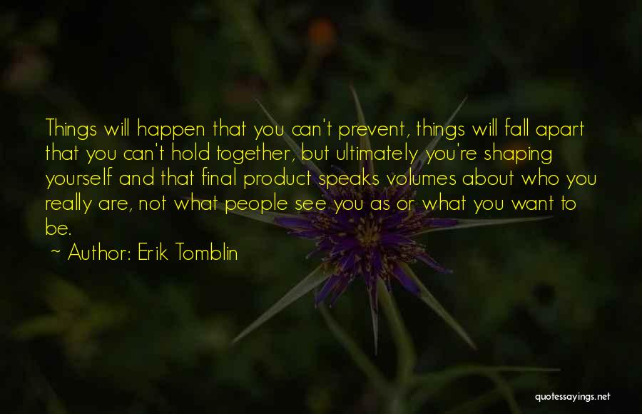 Positive Thinking And Love Quotes By Erik Tomblin