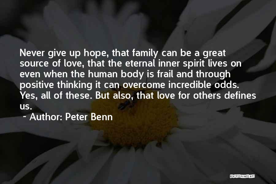 Positive Thinking And Love Quotes By Peter Benn