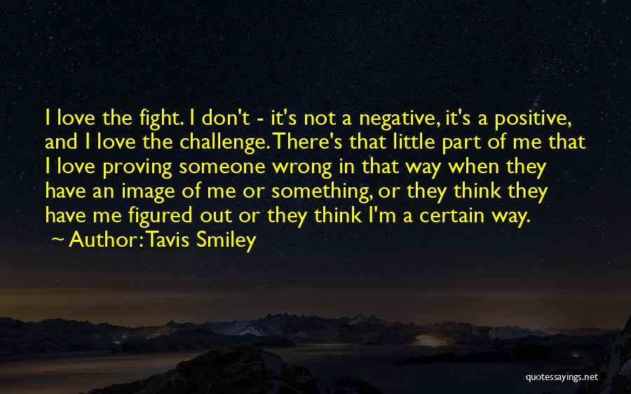 Positive Thinking And Love Quotes By Tavis Smiley