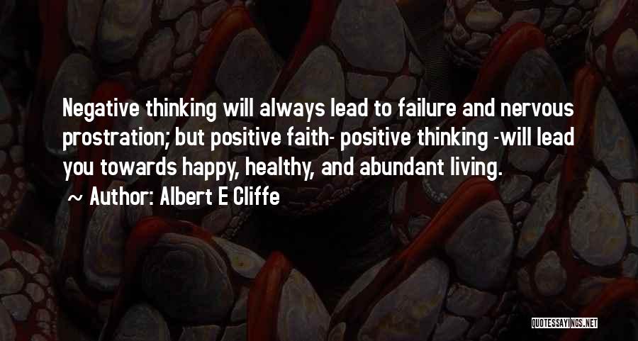Positive Thinking And Quotes By Albert E Cliffe