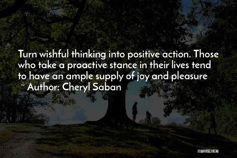Positive Thinking And Quotes By Cheryl Saban