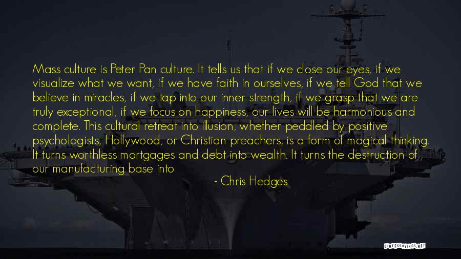 Positive Thinking God Quotes By Chris Hedges Positive Thinking God Quotes By Chris Hedges
