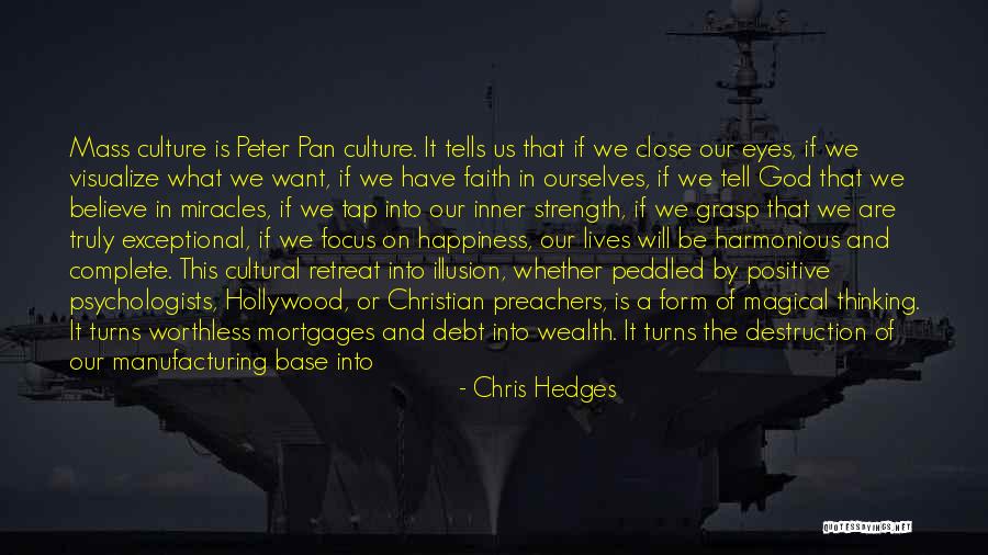 Positive Thinking God Quotes By Chris Hedges