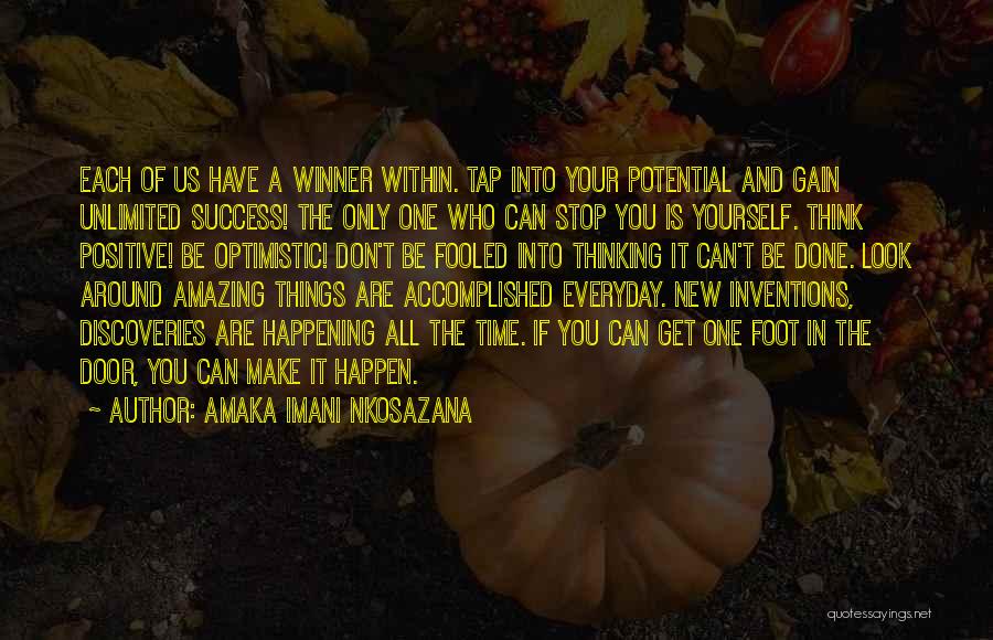 Positive Thinking In Life Quotes By Amaka Imani Nkosazana