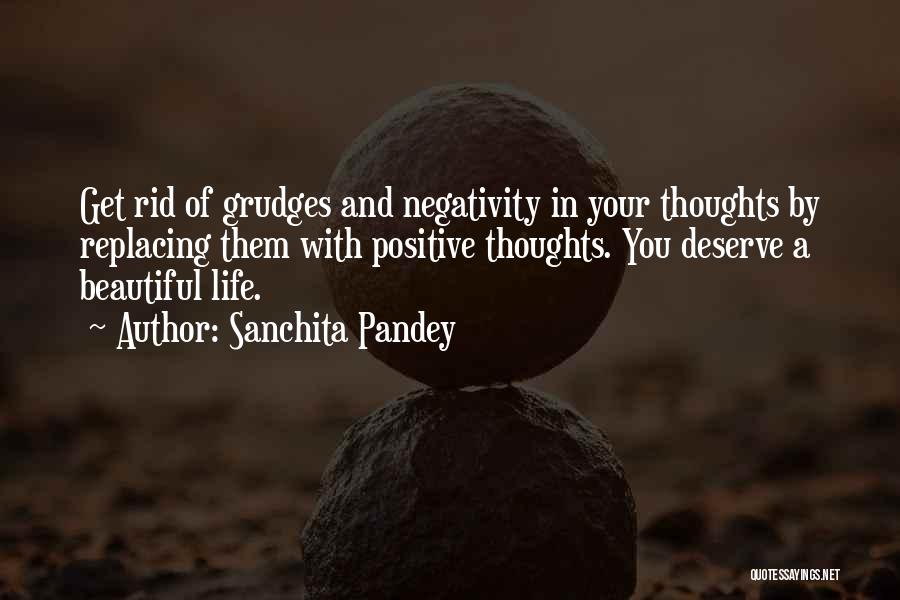 Positive Thinking Philosophy Quotes By Sanchita Pandey