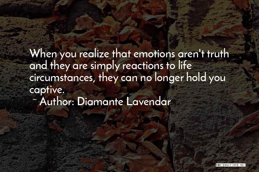 Positive Thinking Quotes By Diamante Lavendar