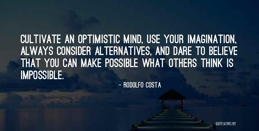 Positive Thinking Success Quotes By Rodolfo Costa Positive Thinking Success Quotes By Rodolfo Costa