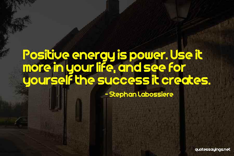 Positive Thinking Success Quotes By Stephan Labossiere Positive Thinking Success Quotes By Stephan Labossiere