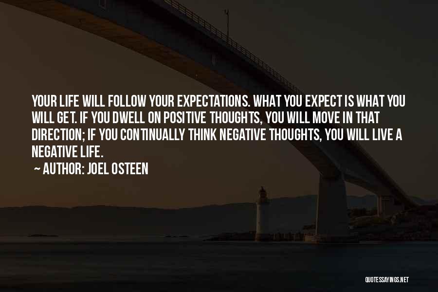 Positive Thoughts In Life Quotes By Joel Osteen