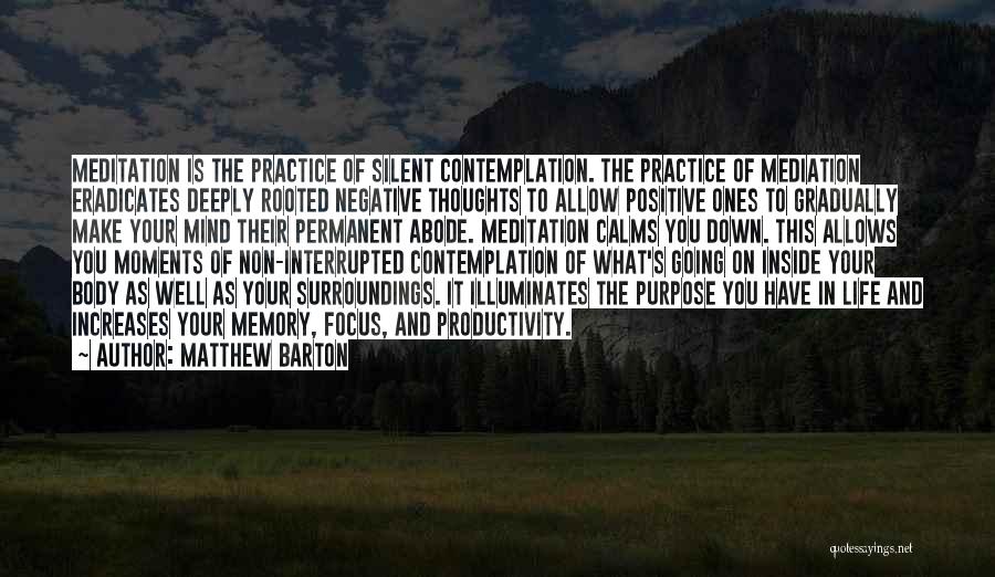 Positive Thoughts In Life Quotes By Matthew Barton